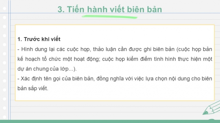 Giáo án PPT Ngữ văn 6 kết nối Bài 9: Viết biên bản một cuộc họp, cuộc thảo luận, Tóm tắt bằng sơ đồ nội dung của một văn bản đơn giản