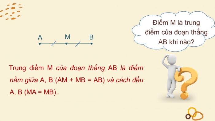 Giáo án PPT Toán 6 chân trời Bài 5: Trung điểm của đoạn thẳng