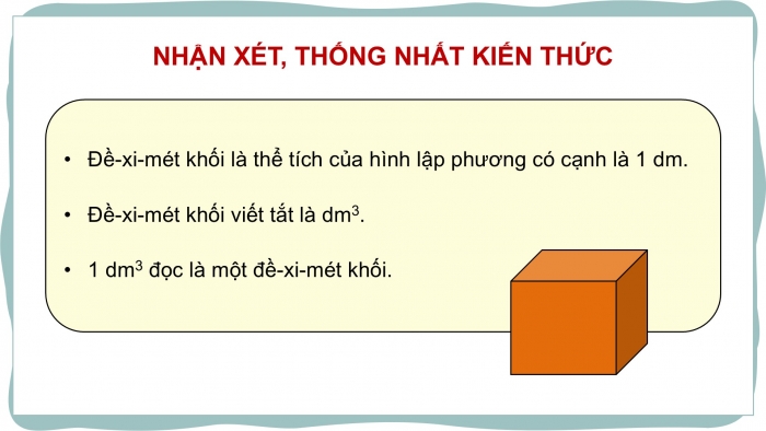 Giáo án điện tử Toán 5 cánh diều Bài 63: Xăng-ti-mét khối. Đề-xi-mét khối