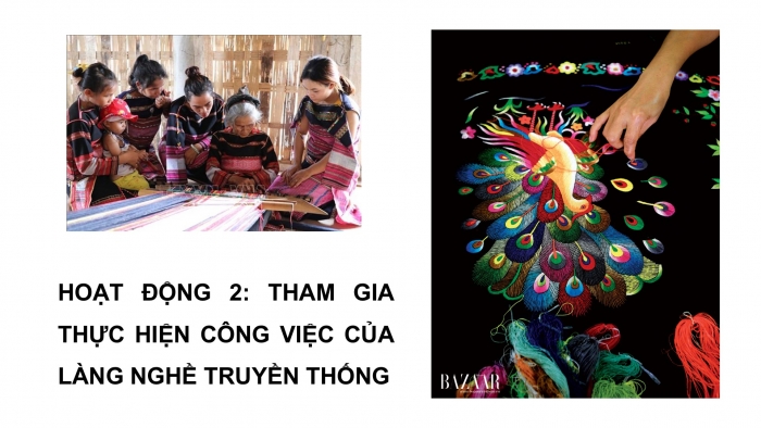 Giáo án PPT HĐTN 6 kết nối Tuần 31: Trải nghiệm nghề truyền thống