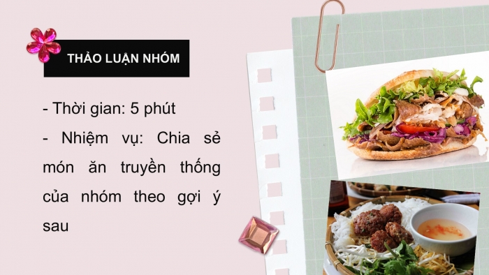 Giáo án PPT HĐTN 6 kết nối Tuần 35: Trổ tài chế biến món ăn truyền thống