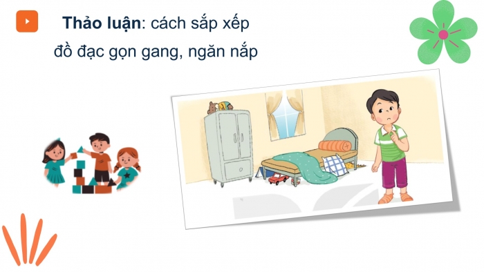 Giáo án PPT HĐTN 2 kết nối Tuần 7: Gọn gàng, ngăn nắp