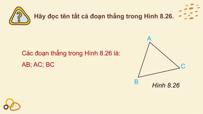 Giáo án PPT Toán 6 kết nối Bài 34: Đoạn thẳng. Độ dài đoạn thẳng