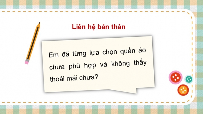 Giáo án PPT HĐTN 2 kết nối Tuần 16: Lựa chọn trang phục