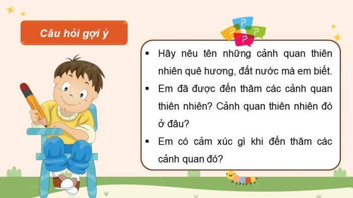 Giáo án điện tử Hoạt động trải nghiệm 5 cánh diều Chủ đề 6: Cảnh quan thiên nhiên quê hương, đất nước - Tuần 21