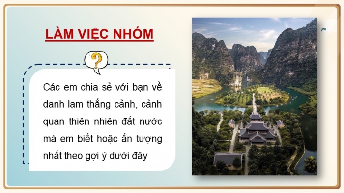 Giáo án điện tử Hoạt động trải nghiệm 9 cánh diều Chủ đề 7 - Hoạt động giáo dục 1: Quảng bá vẻ đẹp đất nước