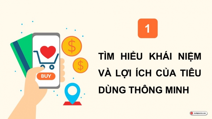 Giáo án điện tử Công dân 9 cánh diều Bài 8: Tiêu dùng thông minh