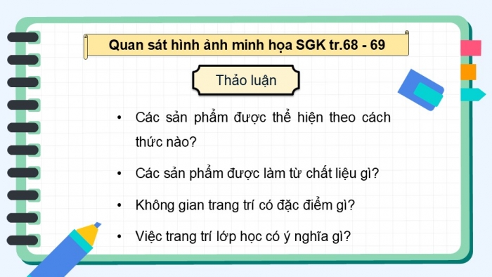 Giáo án điện tử Mĩ thuật 5 chân trời bản 2 Bài 16: Trang trí lớp học