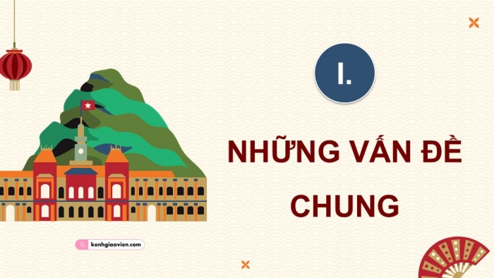 Giáo án điện tử chuyên đề Địa lí 12 kết nối CĐ 3 Phần 1: Những vấn đề chung (Phát triển làng nghề)