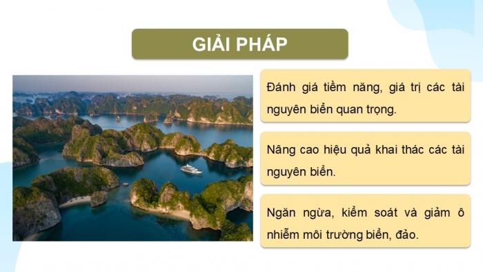 Giáo án điện tử Địa lí 9 kết nối Bài 22: Phát triển tổng hợp kinh tế và bảo vệ tài nguyên, môi trường biển đảo (P2)