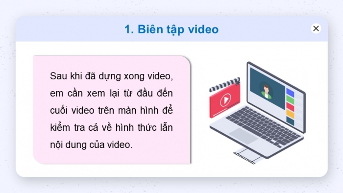 Giáo án điện tử Tin học 9 kết nối Bài 13b: Biên tập và xuất video