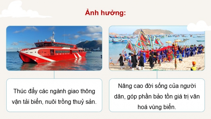 Giáo án điện tử Địa lí 12 kết nối Bài 33: Phát triển kinh tế và đảm bảo quốc phòng an ninh ở Biển Đông và các đảo, quần đảo (P2)