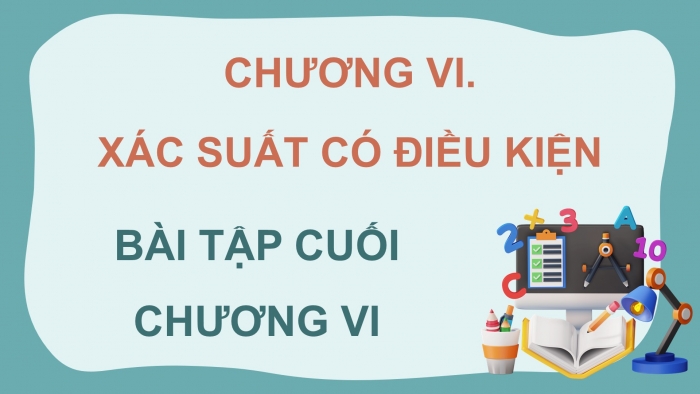 Giáo án điện tử Toán 12 kết nối Bài tập cuối chương VI