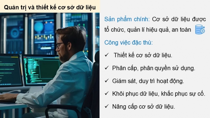 Giáo án điện tử Tin học 9 chân trời Bài 14: Một số nhóm nghề trong lĩnh vực tin học