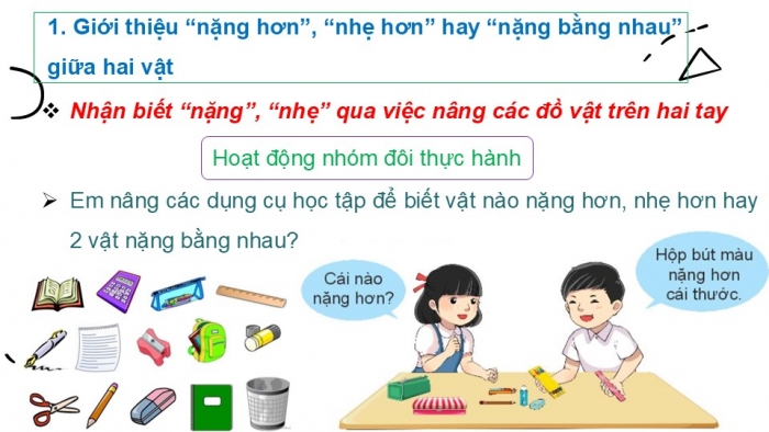 Giáo án PPT Toán 2 chân trời bài Nặng hơn, nhẹ hơn