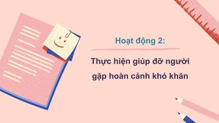 Giáo án PPT HĐTN 2 chân trời Chủ đề 4 Tuần 16