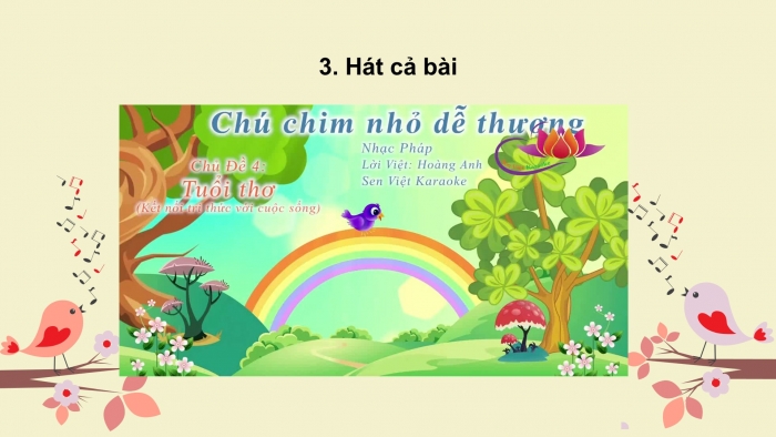 Giáo án PPT Âm nhạc 2 kết nối Tiết 13: Học bài hát Chú chim nhỏ dễ thương