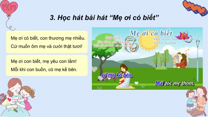 Giáo án PPT Âm nhạc 2 kết nối Tiết 23: Học bài hát Mẹ ơi có biết