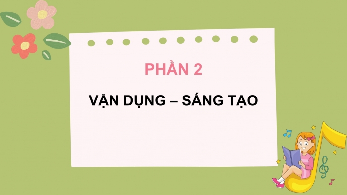 Giáo án PPT Âm nhạc 2 kết nối Tiết 24: Ôn tập bài hát Mẹ ơi có biết, Nghe nhạc Ru con