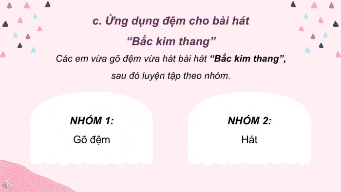 Giáo án PPT Âm nhạc 2 cánh diều Tiết 22: Nhạc cụ, Vận dụng – Sáng tạo Nói theo tiết tấu riêng của mình