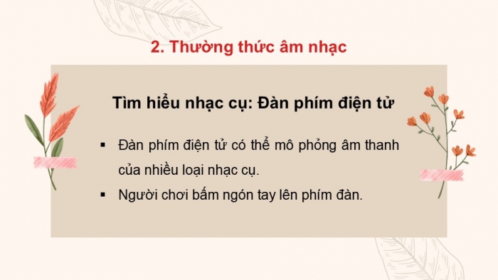 Giáo án PPT Âm nhạc 2 cánh diều Tiết 24: Ôn tập bài hát Múa vui, Thường thức âm nhạc Tìm hiểu nhạc cụ Đàn phím điện tử