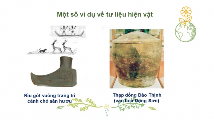 Giáo án PPT Lịch sử 6 kết nối Bài 2: Dựa vào đâu để biết và phục dựng lại lịch sử?