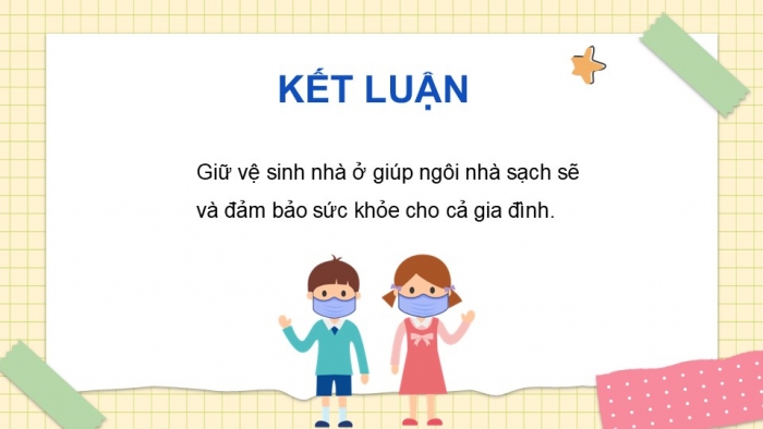 Giáo án PPT Tự nhiên và Xã hội 2 chân trời Bài 4: Giữ vệ sinh nhà ở