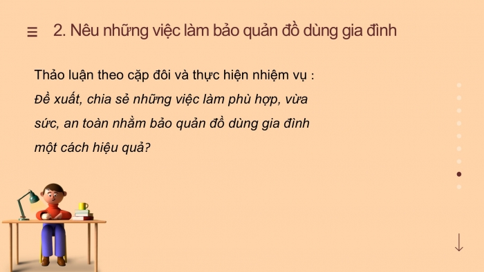 Giáo án PPT Đạo đức 2 chân trời Bài 4: Bảo quản đồ dùng gia đình