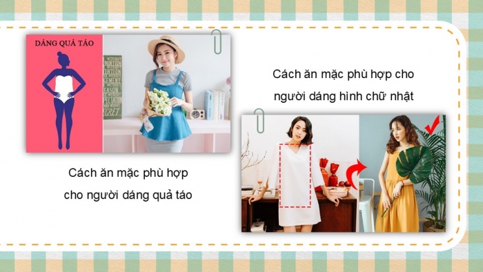 Giáo án PPT Công nghệ 6 cánh diều Bài 10: Lựa chọn và sử dụng trang phục