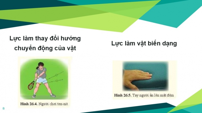 Giáo án PPT KHTN 6 cánh diều Bài 26: Lực và tác dụng của lực