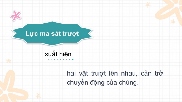 Giáo án PPT KHTN 6 cánh diều Bài 28: Lực ma sát