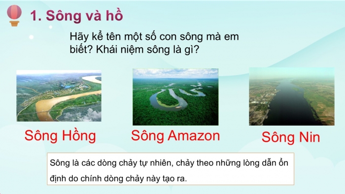 Giáo án PPT Địa lí 6 kết nối Bài 20: Sông và hồ. Nước ngầm và băng hà