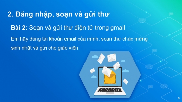 Giáo án PPT Tin học 6 cánh diều Bài 6: Thực hành sử dụng thư điện tử