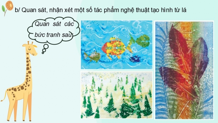 Giáo án PPT Mĩ thuật 6 cánh diều Bài 6: Tạo hình cá bằng lá cây