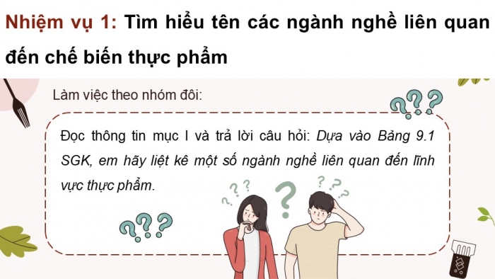 Giáo án điện tử Công nghệ 9 Chế biến thực phẩm Cánh diều Bài 9: Một số ngành nghề liên quan đến chế biến thực phẩm