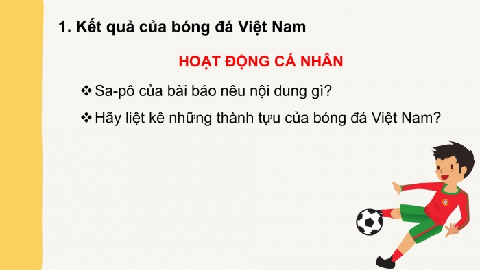 Giáo án PPT Ngữ văn 6 cánh diều Bài 10: Điều gì giúp bóng đá Việt Nam chiến thắng?