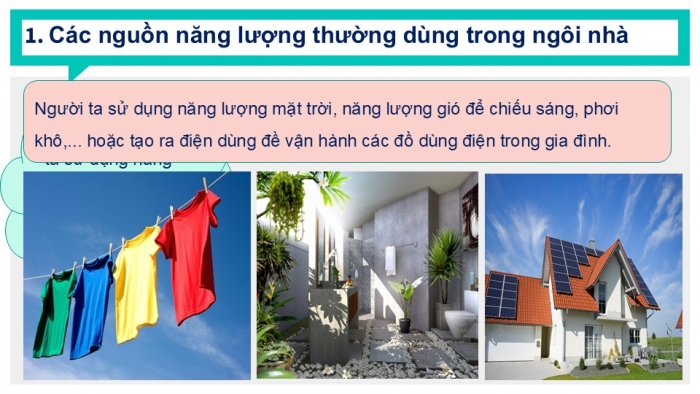 Giáo án PPT Công nghệ 6 chân trời Bài 2: Sử dụng năng lượng trong gia đình