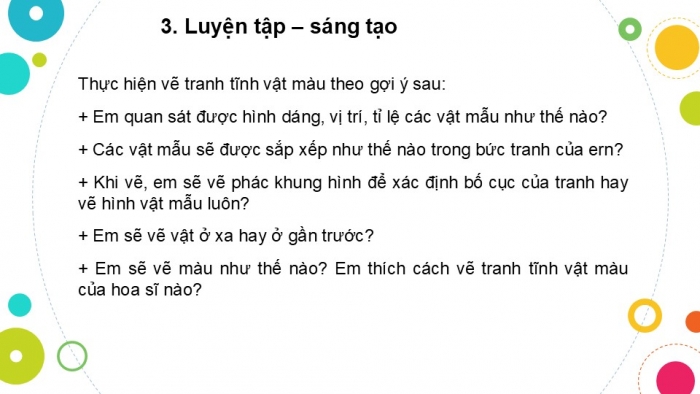 Giáo án PPT Mĩ thuật 6 chân trời Bài 2: Tranh tĩnh vật màu