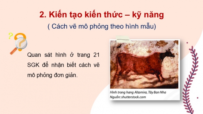 Giáo án PPT Mĩ thuật 6 chân trời Bài 1: Những hình vẽ trong hang động