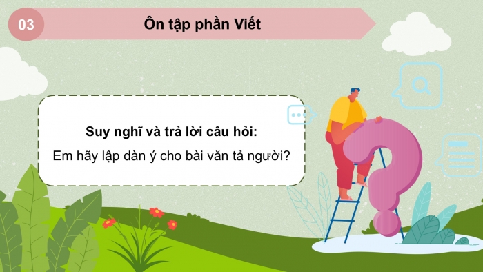 Giáo án PPT dạy thêm Tiếng Việt 5 chân trời bài 7: Bài đọc Lộc vừng mùa xuân. Luyện tập về cách nối các vế trong câu ghép. Viết bài văn tả người (Bài viết số 1)