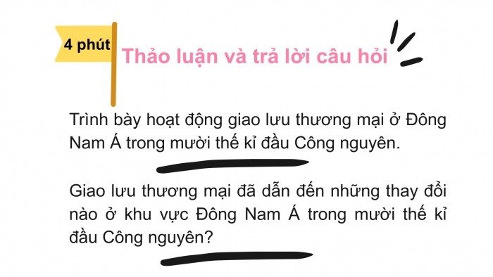 Giáo án PPT Lịch sử 6 chân trời Bài 13: Giao lưu thương mại và văn hoá ở Đông Nam Á từ đầu Công nguyên đến thế kỉ X