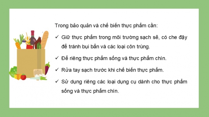 Giáo án PPT Công nghệ 6 kết nối Bài 5: Phương pháp bảo quản và chế biến thực phẩm