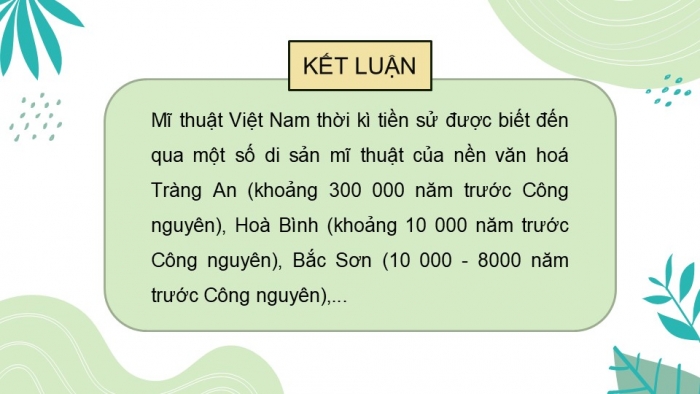 Giáo án PPT Mĩ thuật 6 kết nối Bài 8: Mĩ thuật Việt Nam thời kì tiền sử