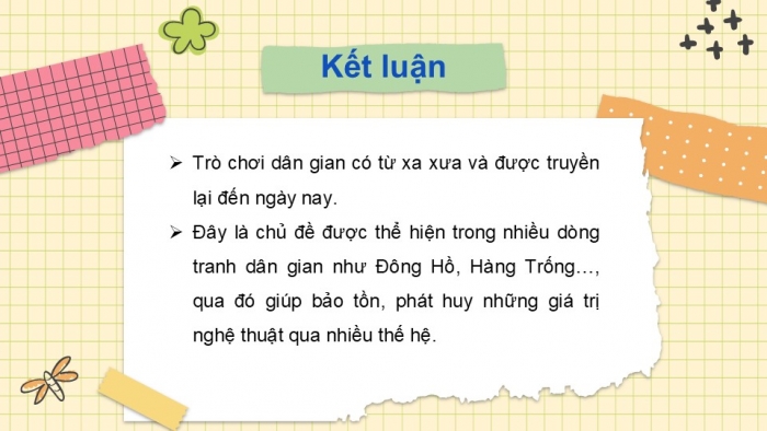 Giáo án PPT Mĩ thuật 6 kết nối Bài 9: Sáng tạo mĩ thuật với trò chơi dân gian