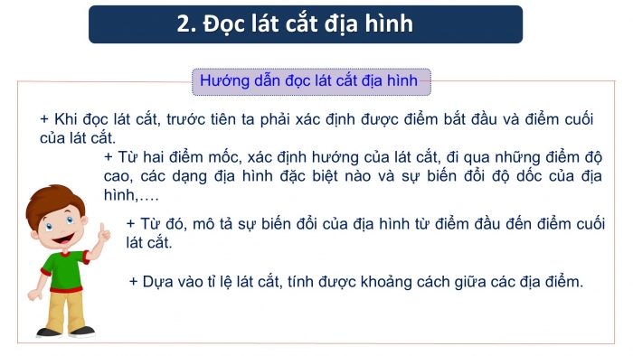 Giáo án PPT Địa lí 6 chân trời Bài 11: Thực hành đọc lược đồ địa hình tỉ lệ lớn và lát cắt địa hình đơn giản