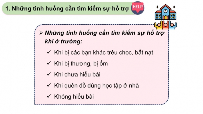 Giáo án PPT Đạo đức 2 kết nối Bài 12: Tìm kiếm sự hỗ trợ khi ở trường