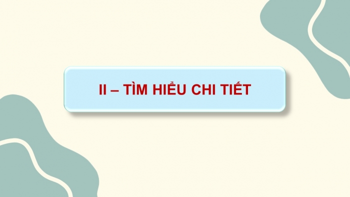 Giáo án điện tử Ngữ văn 12 cánh diều Bài 6: Nhật kí trong tù (Hồ Chí Minh) - vb Lai Tân