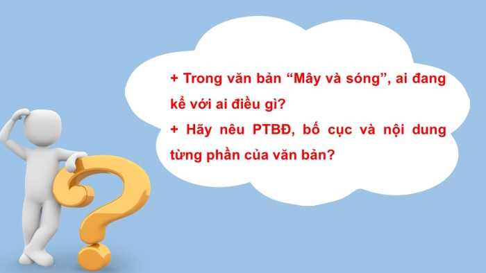 Giáo án PPT Ngữ văn 6 kết nối Bài 2: Mây và sóng