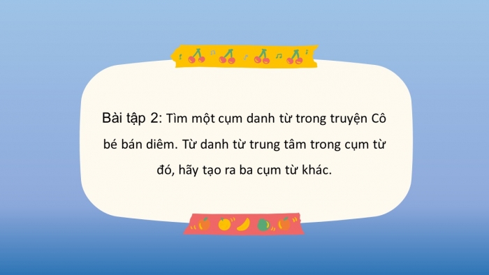 Giáo án PPT Ngữ văn 6 kết nối Bài 3: Cụm danh từ