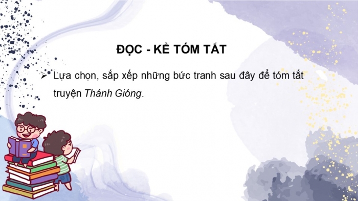 Giáo án PPT Ngữ văn 6 kết nối Bài 6: Thánh Gióng